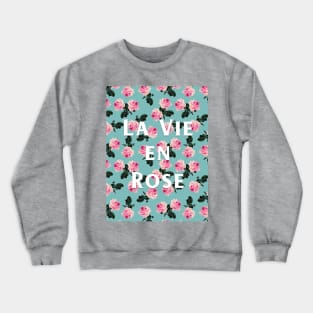 La Vie En Rose - scattered pink roses on turquoise on pink tee Crewneck Sweatshirt